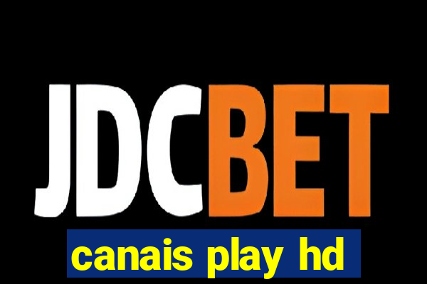 canais play hd